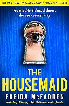 The image is the cover of the book called The Housemaid by Freida McFadden. It shows a keyhole with someone's eye looking through it. 