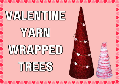 The image shows two foam cones that have been wrapped in yarn and hearts. 