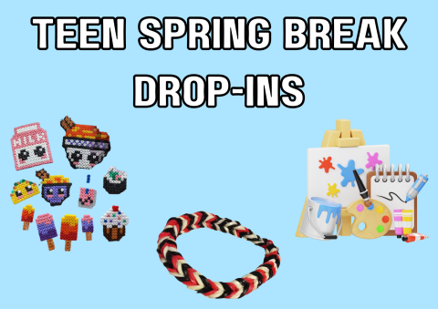 The image shows arts and crafts that teens can make during these drop ins. A bracelet, perler beads art, and a painting.