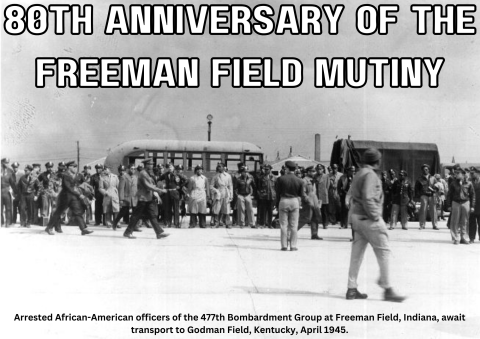 The image shows arrested African-American officers of the 477th Bombardment Group at Freeman Field, Indiana, awaiting transport to Godman Field, Kentucky, April 1945.