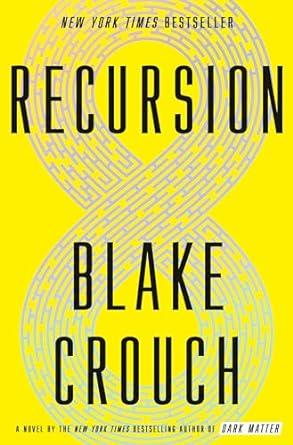 A picture of the book Recursion by Blake Crouch.